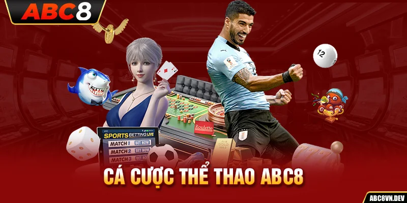 Cá Cược Thể Thao ABC8