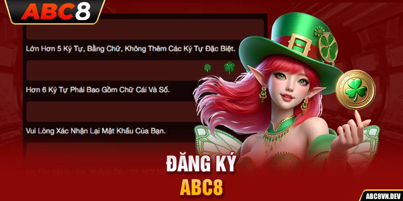 Hướng Dẫn Đăng Ký ABC8 Nhanh Chóng Và Đơn Giản Chỉ Với 3 Bước