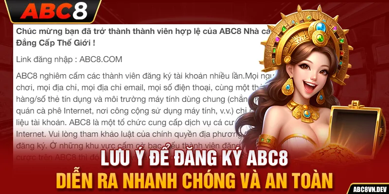 Lưu ý để đăng ký ABC8 diễn ra nhanh chóng và an toàn