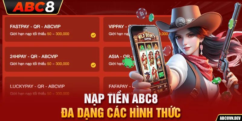 Nạp tiền ABC8 đa dạng các hình thức